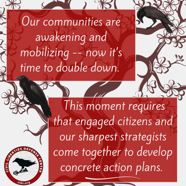 A similar styled graphic with a black raven on flowering branches against a white background. It contains two red text boxes with messages: "Our communities are awakening and mobilizing -- now it's time to double down." and "This moment requires that engaged citizens and our sharpest strategists come together to develop concrete action plans." The CLDC logo appears at the bottom left.
