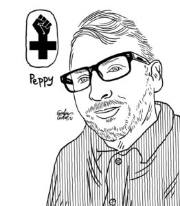 Black-and-white line drawing portrait of Peppy, a smiling man with short hair, rectangular glasses, facial stubble, and a striped collared shirt. In the upper left corner, a raised black fist emerges from a feminist symbol, with the handwritten name “Peppy” beneath it.