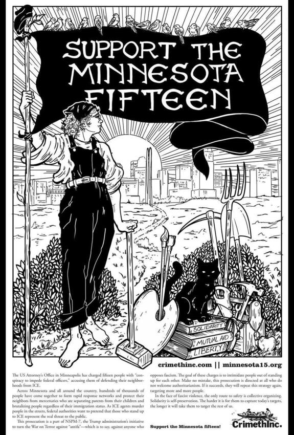 Imageedit 1 9738164518 Black-and-white illustration of a barefoot person holding a flag reading “Support the Minnesota Fifteen.” Gardening tools, a guitar, books and black birds fill the foreground, with a city skyline behind them. Text below includes crimethinc.com and minnesota15.org.